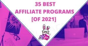 35 Best Affiliate Programs Of 2021 (High Paying For Beginners) - Schoracle