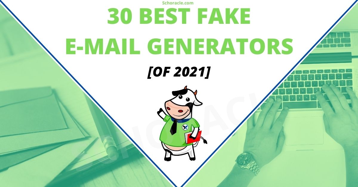 30 Best Fake Email Generators (Get A Free Temporary Email) - Schoracle