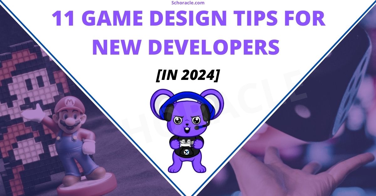 11 Game Design Tips for New Developers [2024]