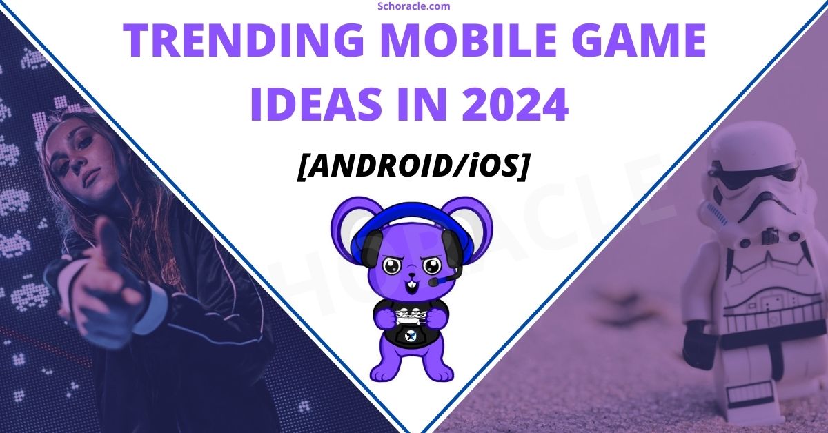 Trending Mobile Game Ideas for 2024