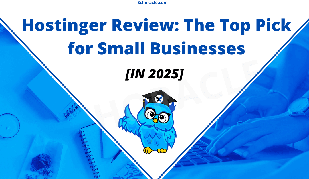 Hostinger Review 2025: The Top Pick for Small Businesses