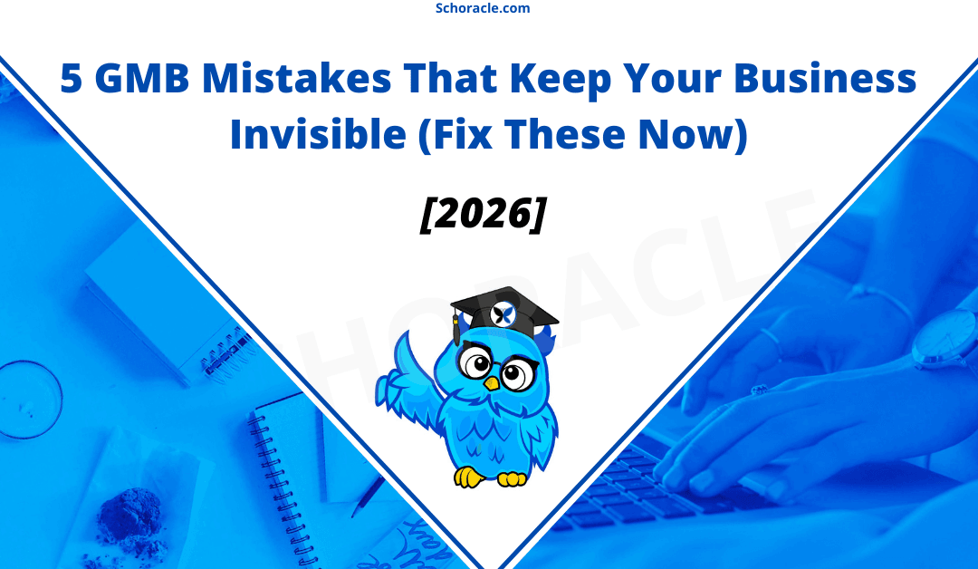 5 GMB Mistakes Keeping Your Business Invisible (Fix These Now)
