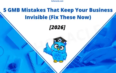 5 GMB Mistakes Keeping Your Business Invisible (Fix These Now)